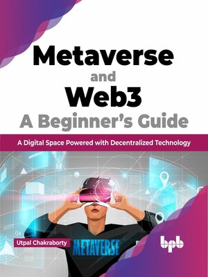 cover image of Metaverse and Web3: A Beginner's Guide
